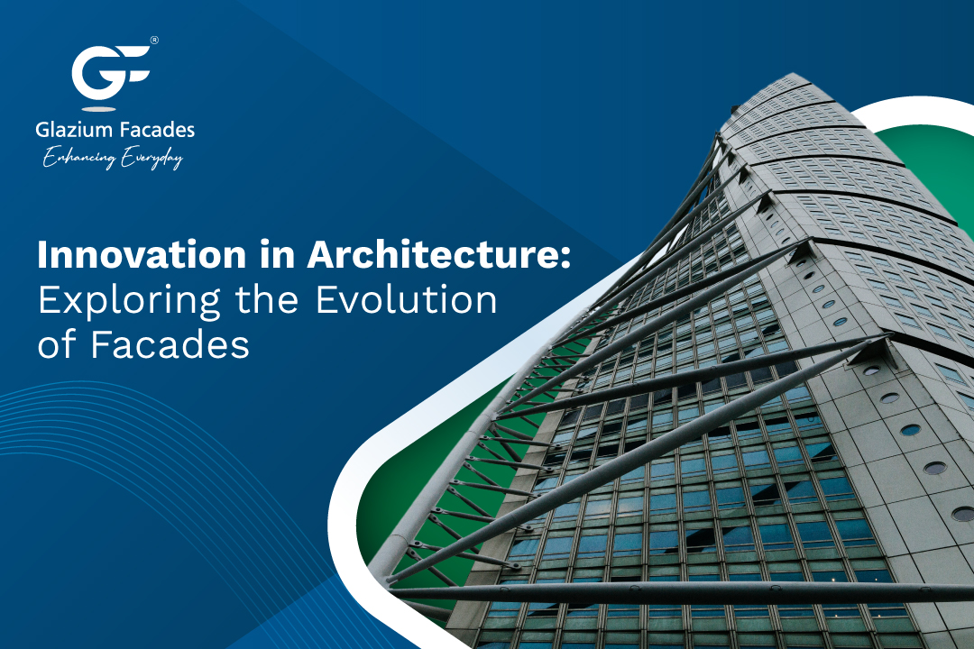InnAovation in Architecture: Exploring the Evolution of Facades 